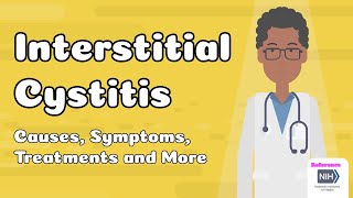 Interstitial Cystitis  Causes Symptoms Treatments and More [upl. by Itida]