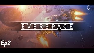 Lets Play Everspace  Ep 2 FR  Que trépasse si je faiblis [upl. by Dixon733]