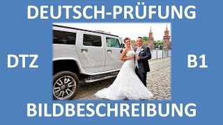 B1Prüfung DTZ  mündliche Prüfung  Bildbeschreibung Hochzeit Brautpaar  Deutsch lernen [upl. by Elleved]