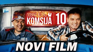 DOBRO JUTRO KOMŠIJA 10  NOVI FILM  TRAILER [upl. by Auqinahc828]