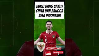 SANDY WALSH Pilih timnasindonesia Karena cinta Tanah Air shortvideo timnasindonesia [upl. by Ramraj]