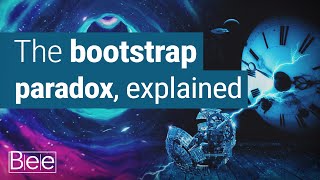 The Bootstrap Paradox Explained [upl. by Hurley171]