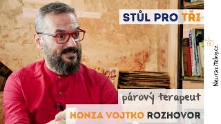 HONZA VOJTKO  Můžeme milovat víc lidí najednou chemii nepřekecáš  Neurazitelnycz  Stůl pro tři [upl. by Elsie]