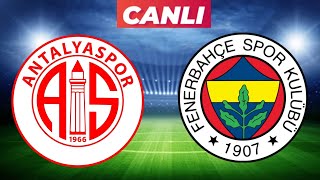 FENERBAHÇE ANTALYASPOR MAÇI CANLI İZLE [upl. by Ahsilad743]