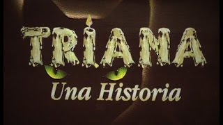 TRIANA UNA HISTORIA DOCUMENTAL HD  1995 [upl. by Benildas]