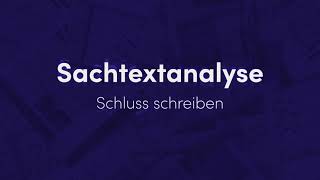 Sachtexte analysieren – Schluss schreiben einfach erklärt  sofatutor [upl. by Ahto893]