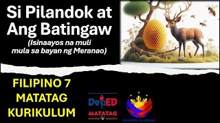 SI PILANDOK AT ANG BATINGAW  PABULA  FILIPINO 7 MATATAG KURIKULUM [upl. by Edyaj]