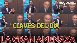 Claves del día Putin amenaza a Occidente la seguridad internacional rota y ¿Europa contra Trump [upl. by Alyled]