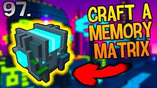 TROVE ★97  LUMINOPOLIS 67 CRAFT A MEMORY MATRIX [upl. by Atnek]