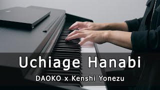 『打上花火』Uchiage Hanabi  DAOKO x Kenshi Yonezu Piano Cover by Riyandi Kusuma [upl. by Radman131]