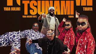 Yaba Buluku Boyz amp Timaya – Tsunami [upl. by Ahsyia]