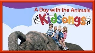 Kidsongs A Day with the Animals [upl. by Rehttam]