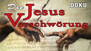 Die Jesus Verschwörung  Die Glaubwürdigkeit der Evangelien BESTÄTIGT Auferstehung  Doku [upl. by Llehcal]