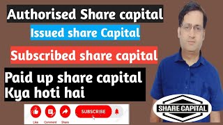 Authorised Share capitalIssued share capitalSubscribed share capitalPaid up share capital [upl. by Kendall828]