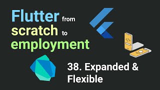 Free Flutter Course From Scratch to Employment  Lesson 38 Expanded amp Flexible [upl. by Chemesh]