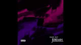 Jeremih  Pass Dat Official Explicit Audio [upl. by Watkin]