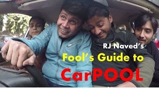 Fool’s Guide to Carpool with RJ Naved [upl. by Harriot]