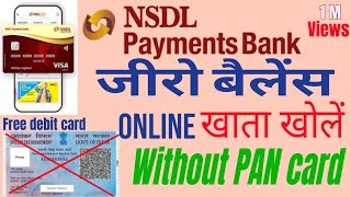 without KYC  NSDL payment Bank zero balance account opening online [upl. by Dazhehs]