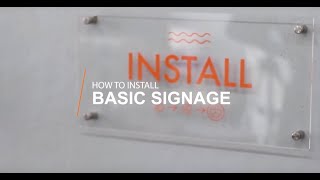 How to Install Signage Basic Acrylic Sign [upl. by Sladen]