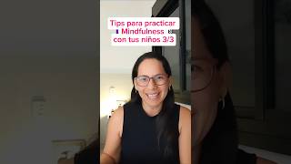 Tips para practicar mindfulness con niños 33 [upl. by Thier]