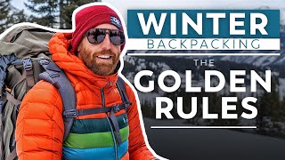 The Golden Rules of Winter Backpacking [upl. by Eltsyek349]