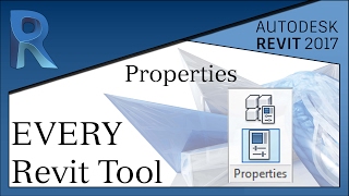 Properties  Every Revit Tool  Revit 2017 [upl. by Fleeman]