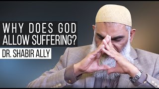 Objections of Atheists Why Does God Allow Suffering  Dr Shabir Ally [upl. by Neibart]