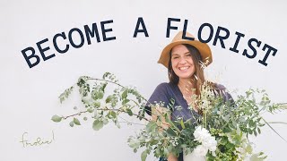 HOW TO BECOME A FLORIST 10 Tips You Must Know [upl. by Omik]