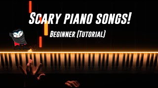 Top 5 Beginner SCARY Piano Songs Easy [upl. by Ttocs]