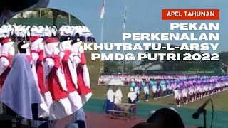 Apel Tahunan Pekan KhutbatulArsy PKA di Pondok Modern Darussalam Gontor Putri  Video Kompilasi [upl. by Frye]