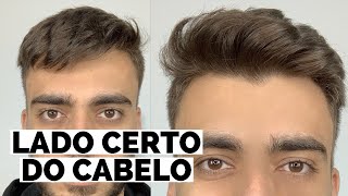 QUAL LADO CERTO DO CABELO MASCULINO [upl. by Yorick]