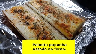 Palmito pupunha assado no forno [upl. by Darcee]