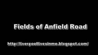 Fields of Anfield Road  Liverpool Songs [upl. by Dayiz]