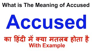 Accused Meaning in Hindi  Accused Definition  Accused Ka Matlab Kya Hota Hai  Apron in Hindi [upl. by Avehsile]