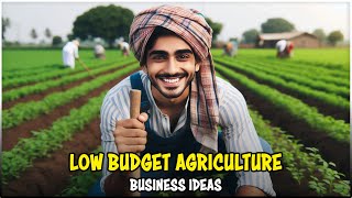 Profitable Agriculture Business Ideas with Low Investment  Low cost Agricultural Business ideas [upl. by Annabel743]