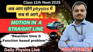 quotReaction time amp Function based problemquot  Motion In A Straight Line  Live Class11th Physics [upl. by Ydnik]