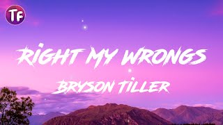 Bryson Tiller  Right My Wrongs Lyrics  Letra [upl. by Michal]