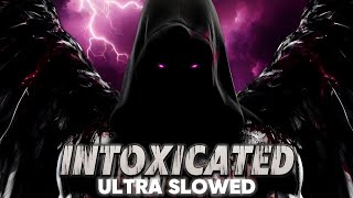 INTOXICATED Best Part Ultra Slowed  Reverb  DORUKSEN [upl. by Adelina293]