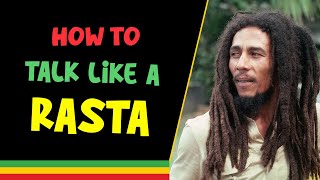 How to Speak like a Rasta Man Top 10 Rastafarian and Phrases [upl. by Fauman]