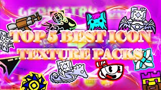 TOP 5 BEST EPIC ICON TEXTURE PACKS FOR GEOMETRY DASH 211 2  Irving Soluble [upl. by Areid631]