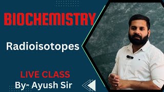 Radioisotopes In Biochemistry Details Video With notes Complete Biochemistry series [upl. by Llevert]