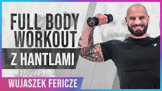 💥15 MINUT💥 TRENING CAŁEGO CIAŁA Z HANTLAMI BEZ POWTARZANYCH SERII🏋🏻‍♂️ WUJASZEK FERICZE [upl. by Hyams]