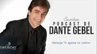 EL AGENTE DE CAMBIO  PASTOR DANTE GEBEL [upl. by Lachance756]