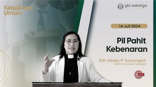 Ibadah Minggu GKI SALATIGA  14 JULI 2024  Pil Pahit Kebenaran [upl. by Rellim]