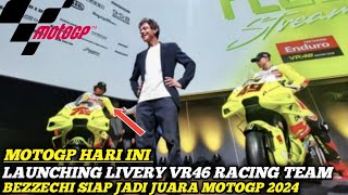 LAUNCHING VR46 RACING TEAM ❗MARCO BEZZECHI SUDAH SIAP BERSAING JADI JUARA DUNIA MOTOGP 2024 [upl. by Ardnal163]