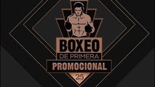 Boxeo de Primera Promocional Sábado [upl. by Odeen]