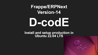 Installation and Production setup of FrappeERPNextVersion14 in Ubuntu2204LTS [upl. by Cal]