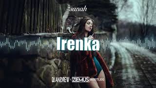 sanah  Irenka Andrew amp Ziemuś Bootleg 2021 [upl. by Keary]