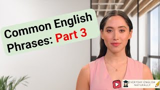 Common English Phrases to Instantly Boost Your Fluency Part3 [upl. by Anialad]