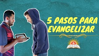 COMO EVANGELIZAR EN 5 PASOS [upl. by Colvert]